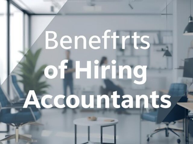 Benefits of Hiring Accountants Mississauga Service