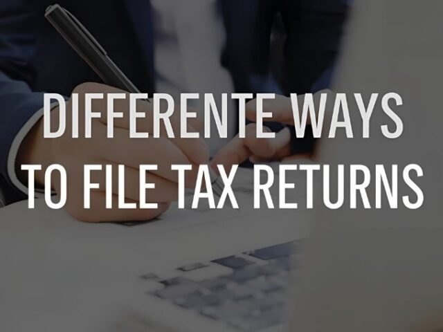 Different Ways to File Tax Returns
